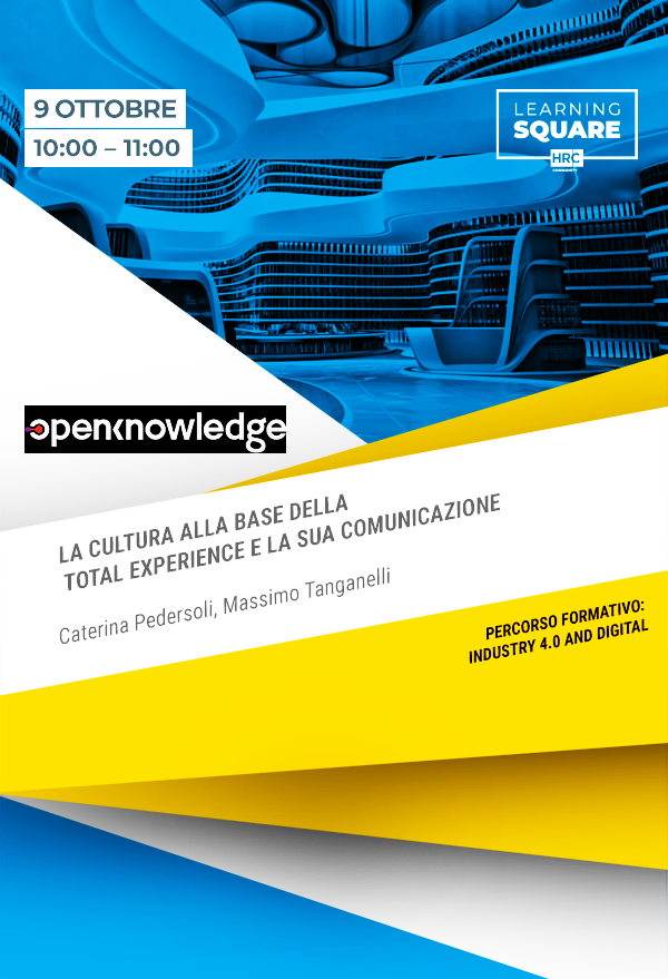 LA CULTURA ALLA BASE DELLA TOTAL EXPERIENCE E LA SUA COMUNICAZIONE