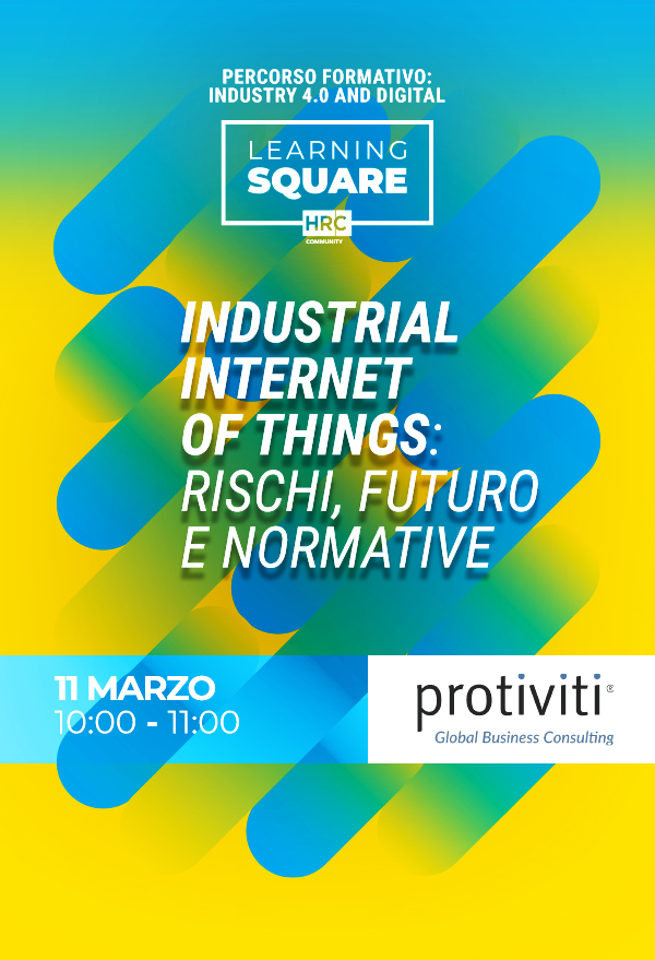 L'Industrial Internet of Things (IIoT): Rischi, Futuro e Normative in Evolu...