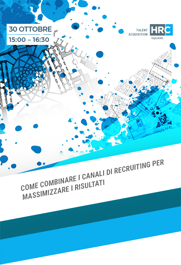 Come combinare i canali di recruiting per massimizzare i risultati