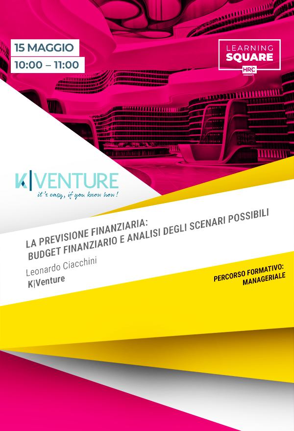 La previsione finanziaria. Budget finanziario e analisi degli scenari possibili