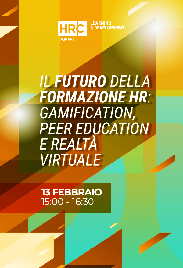 Il futuro della formazione HR: gamification, peer education e realtà virtuale