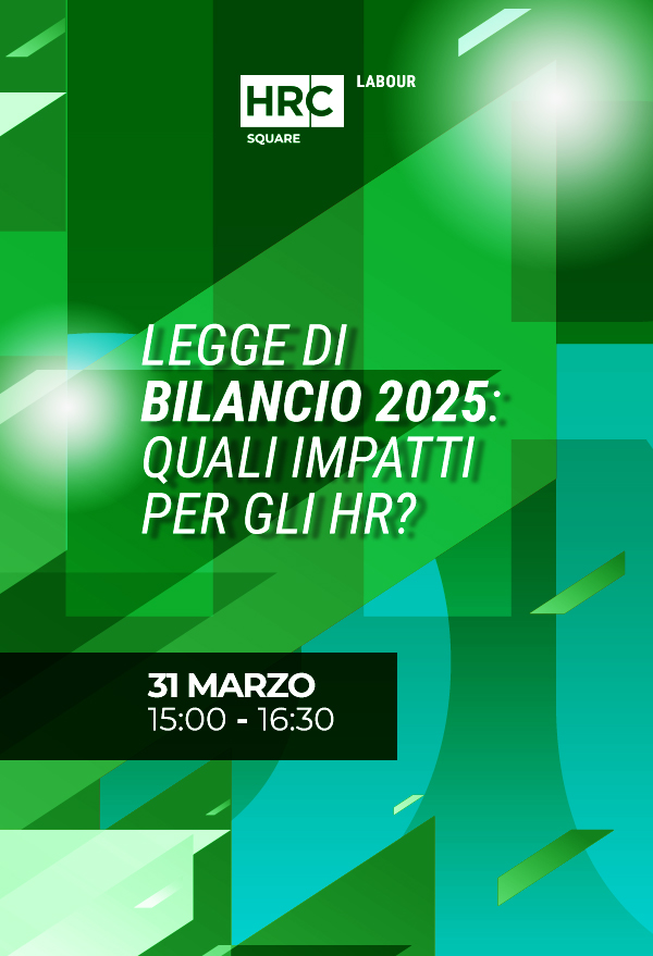 Legge di Bilancio 2025: quali impatti per gli HR?