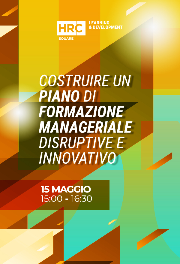 Costruire un piano di formazione manageriale disruptive e innovativo