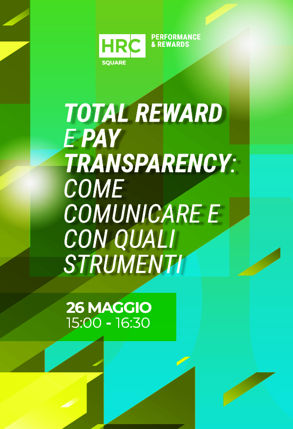 Total reward e pay transparency: come comunicare e con quali strumenti