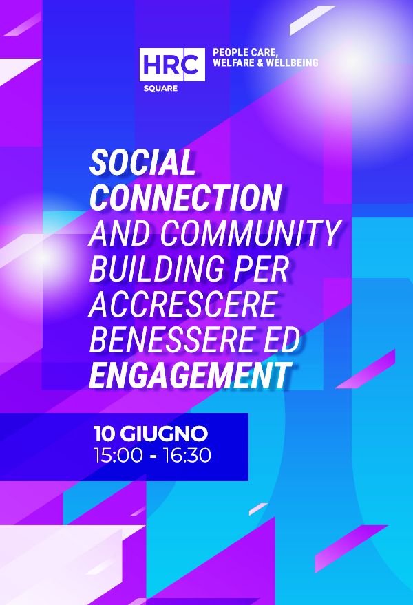 Social Connection and Community Building per accrescere benessere ed engagement