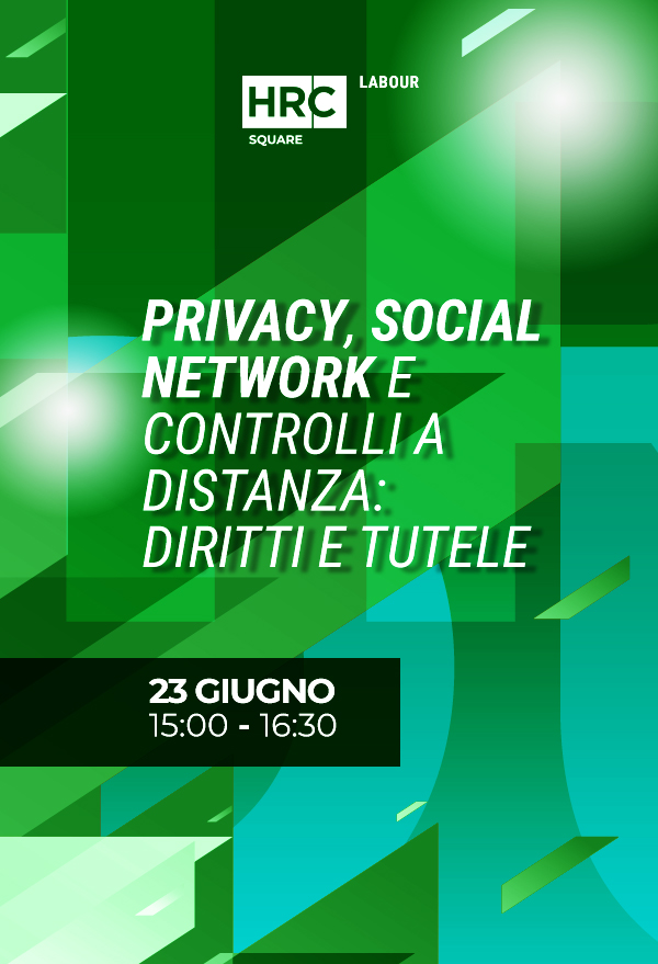 Privacy, social network e controlli a distanza: diritti e tutele